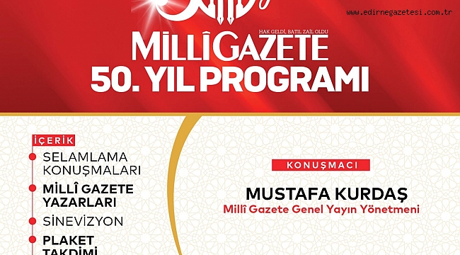 EDİRNE'DE “MİLLİ GAZETE GECESİ